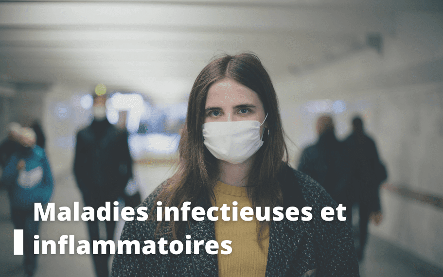 Maladies infectieuses et inflammatoires